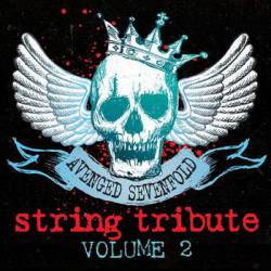 Avenged Sevenfold : Strung Out on Avenged Sevenfold : The String Tribute Volume 2